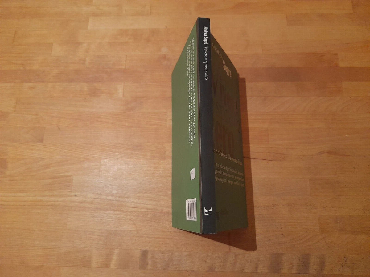 VIVERE A SPRECO ZERO. ANDREA SEGRE'. MARSILIO EDITORE. 1° EDIZIONE 2013. COLLANA: I GRILLI.