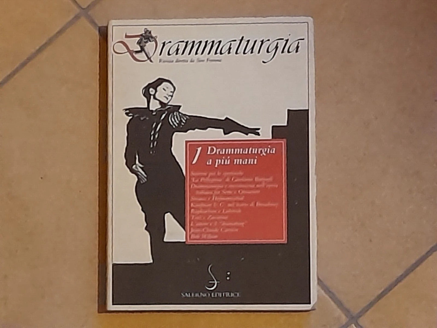 DRAMMATURGIA 1-1994. RIVISTA DIRETTA DA SIRO FERRONE. SALERNO EDITRICE, 1994.