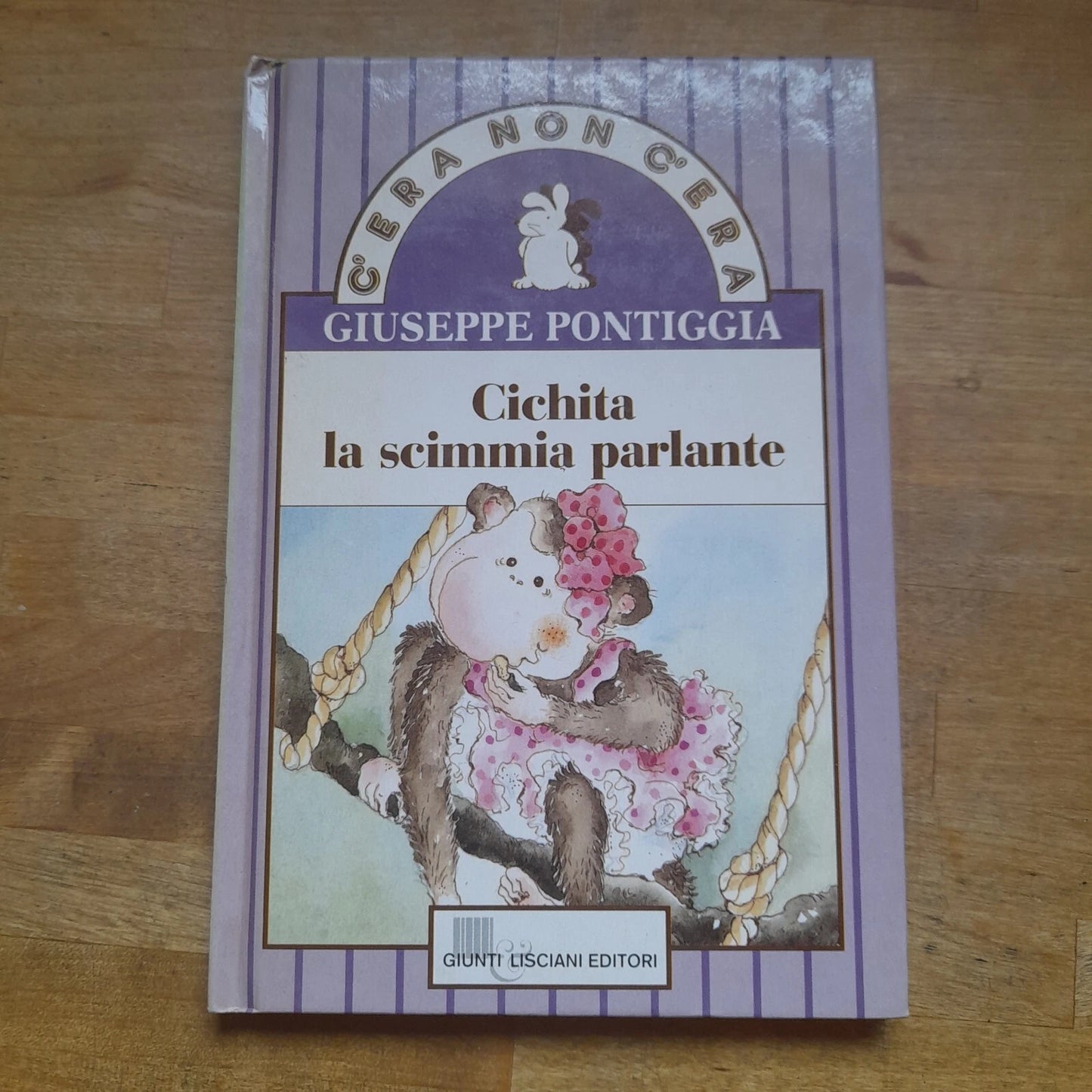 CICHITA LA SCIMMIA PARLANTE. GIUSEPPE PONTIGGIA. GIUNTI LISCIANI EDITORI. RISTAMPA  1992. COLLANA: C'ERA NON C'ERA.
