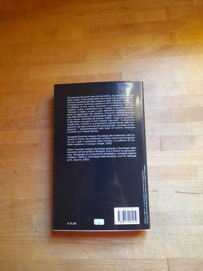 UN'IMMIGRAZIONE NORMALE. A CURA DI GIUSEPPE SCIORTINO E ASHER COLOMBO. IL MULINO EDITRICE 2003. COLLANA: STRANIERI IN ITALIA.