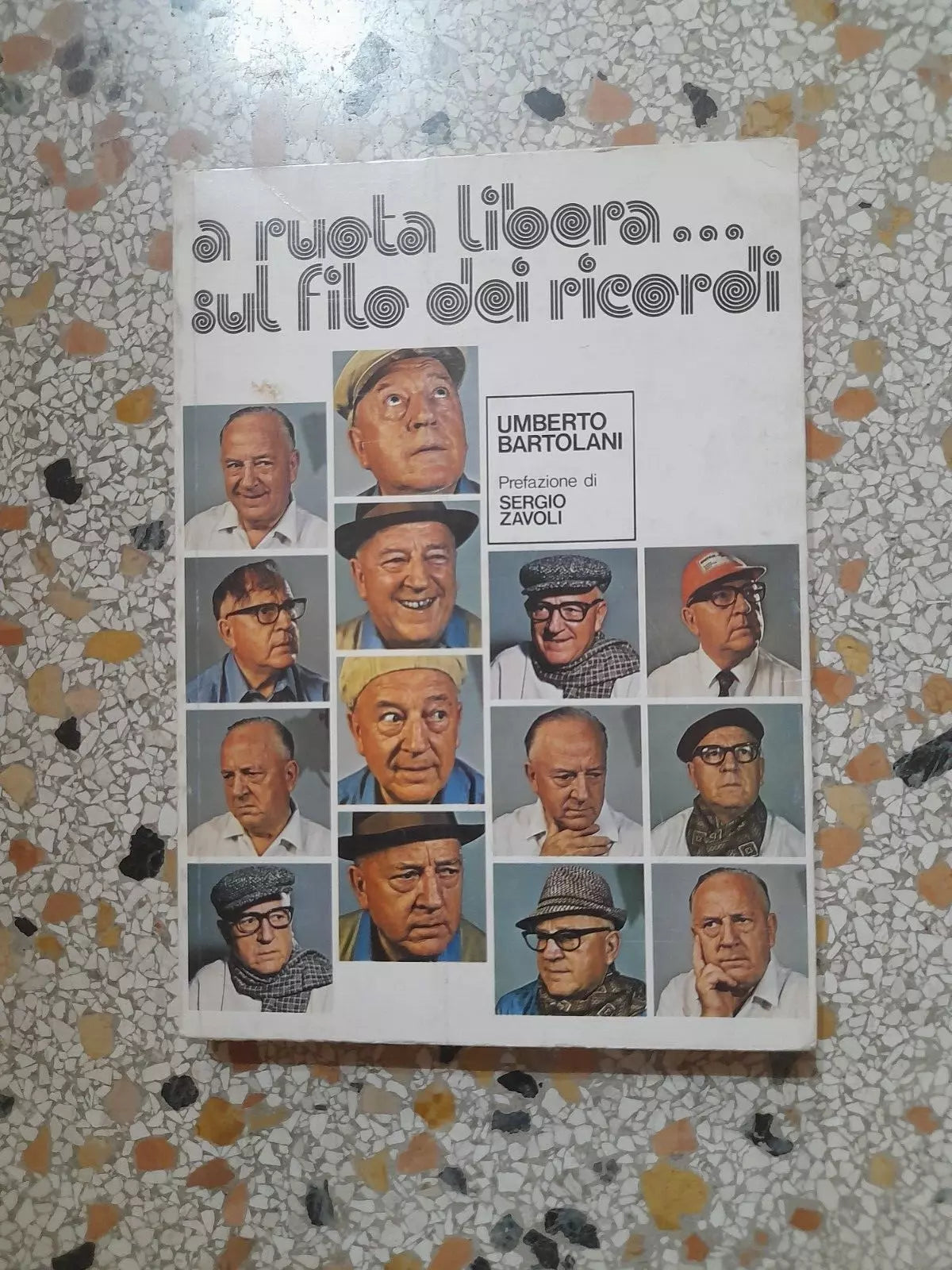 A RUOTA LIBERA SUL FILO DEI RICORDI. UMBERTO BARTOLANI. EUROTIP EDITORE. PREFAZIONE SERGIO ZAVOLI. 1° EDIZIONE 1974.