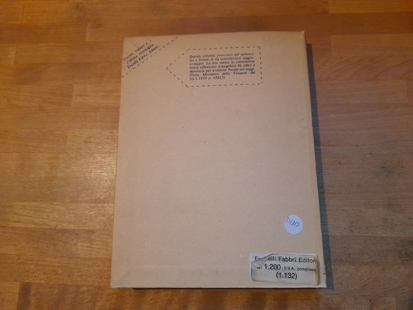 DALLE ORIGINI A DANTE. PIERO GALLARDO. FABBRI EDITORI. COLLANA ANTOLOGICA PER LE SCUOLE MEDIE SUPERIORI: CLASSICI ITALIANI N° 1. EDIZIONE FUORI COMMERCIO, 1968.