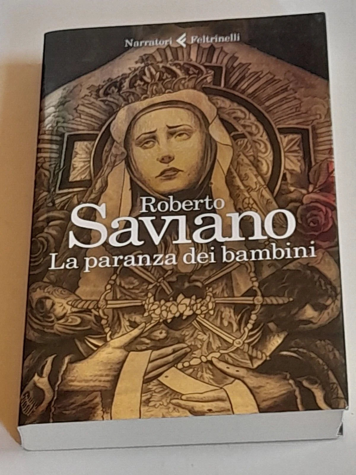 LA PARANZA DEI BAMBINI. ROBERTO SAVIANO. FELTRINELLI EDITORE. COLLANA: NARRATORI FELTRINELLI. 2° EDIZIONE 2016.