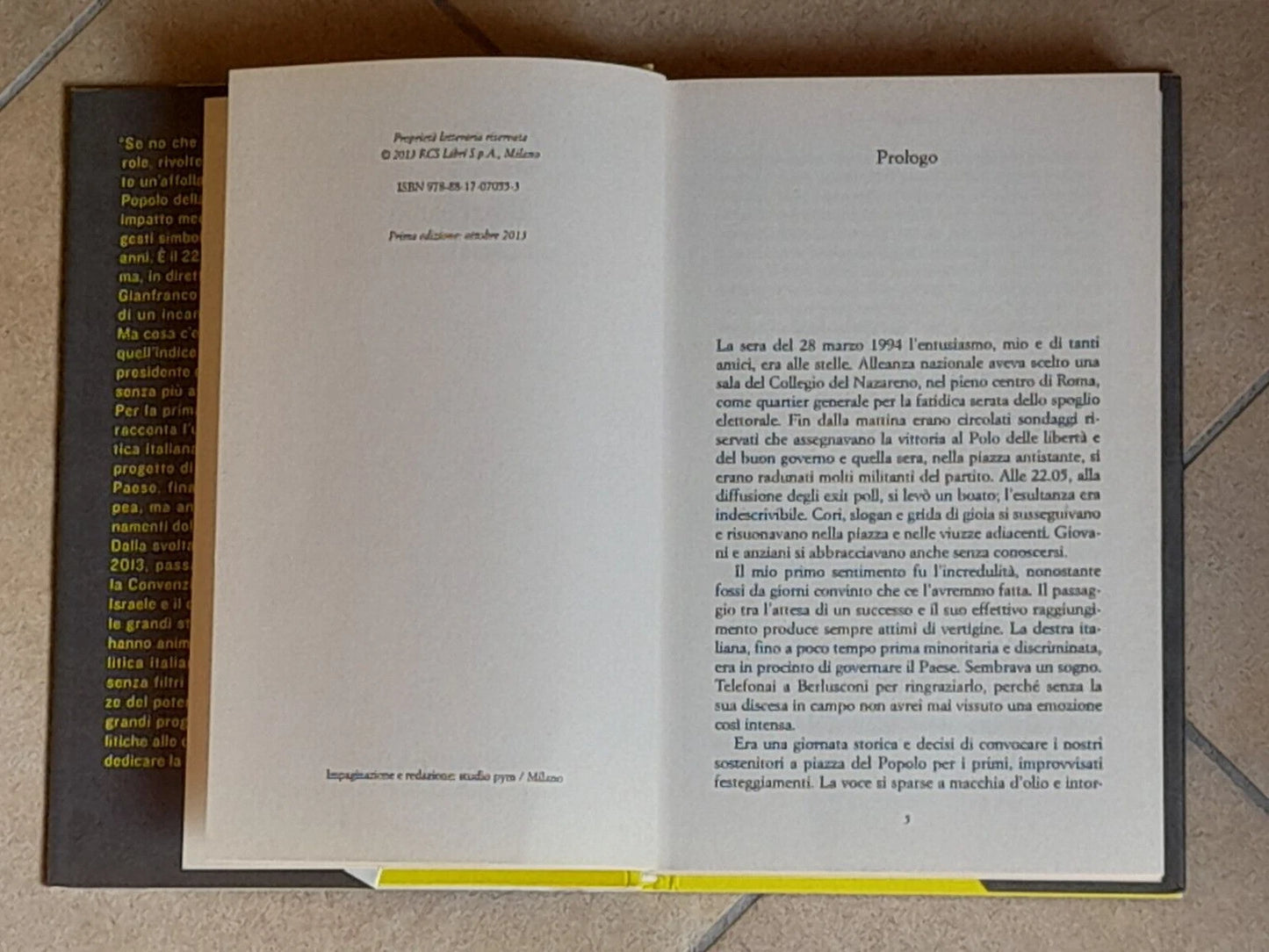 IL VENTENNIO. IO, BERLUSCONI E LA DESTRA TRADITA. GIANFRANCO FINI. RIZZOLI EDITORE. COLLANA: SAGGI ITALIANI.  1° EDIZIONE 2013.