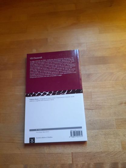 GLI ONOREVOLI. FEDERICO RUSSO . IL MULINO EDITRICE. COLLANA: STUDI E RICERCHE SCIENZA POLITICA 652. 1° EDIZIONE 2013.