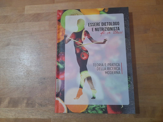 ESSERE DIETOLOGO E NUTRIZIONISTA DI SE STESSI. VLADISLAV SLASTIN. NEO ELEMENTUM EDITORE. 3° PUBBLICAZIONE 2021.