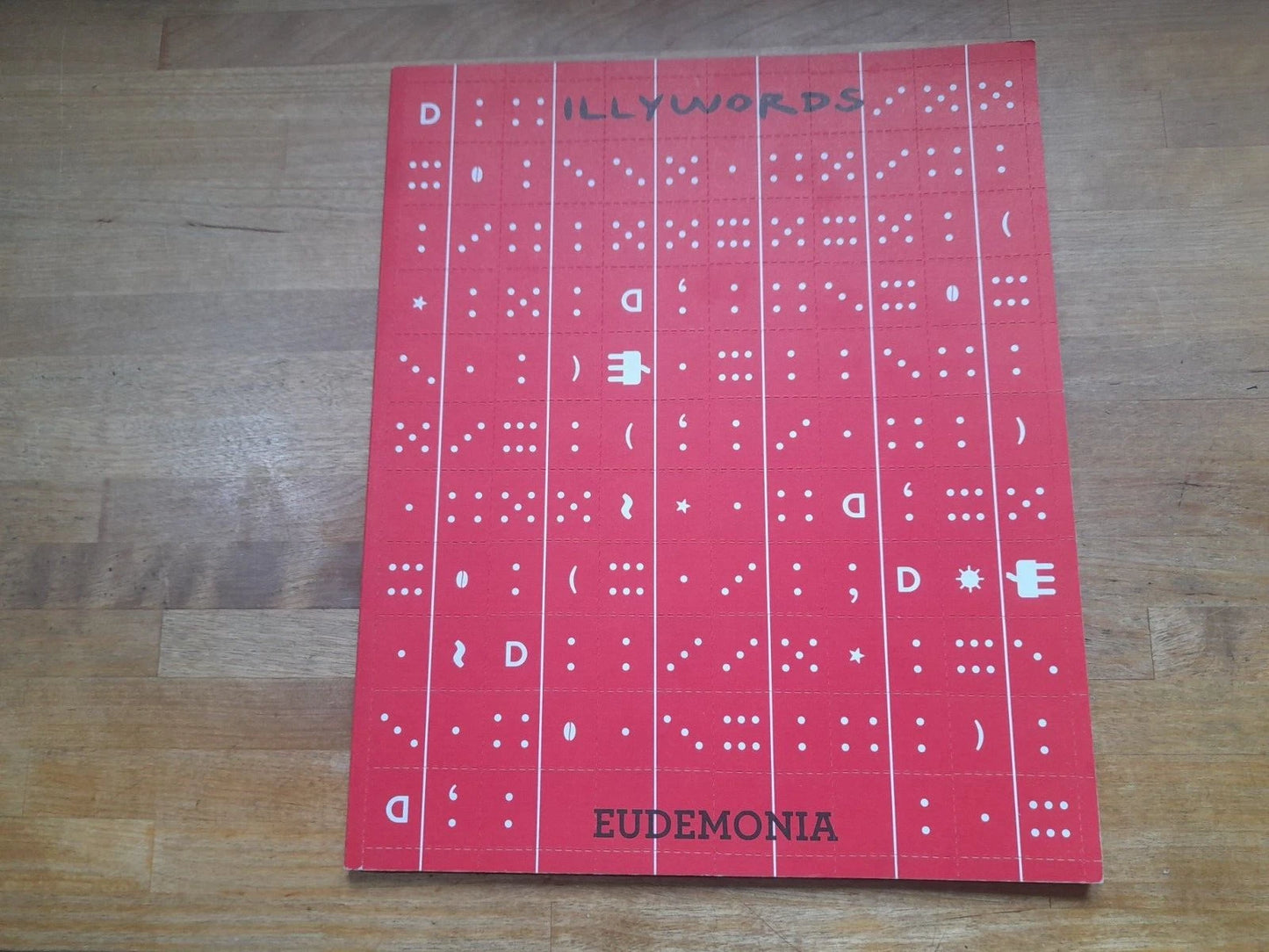 CATALOGO ILLYWORDS N.32. EUDEMONIA. AA.VV. EDIZIONI ILLY 2012.