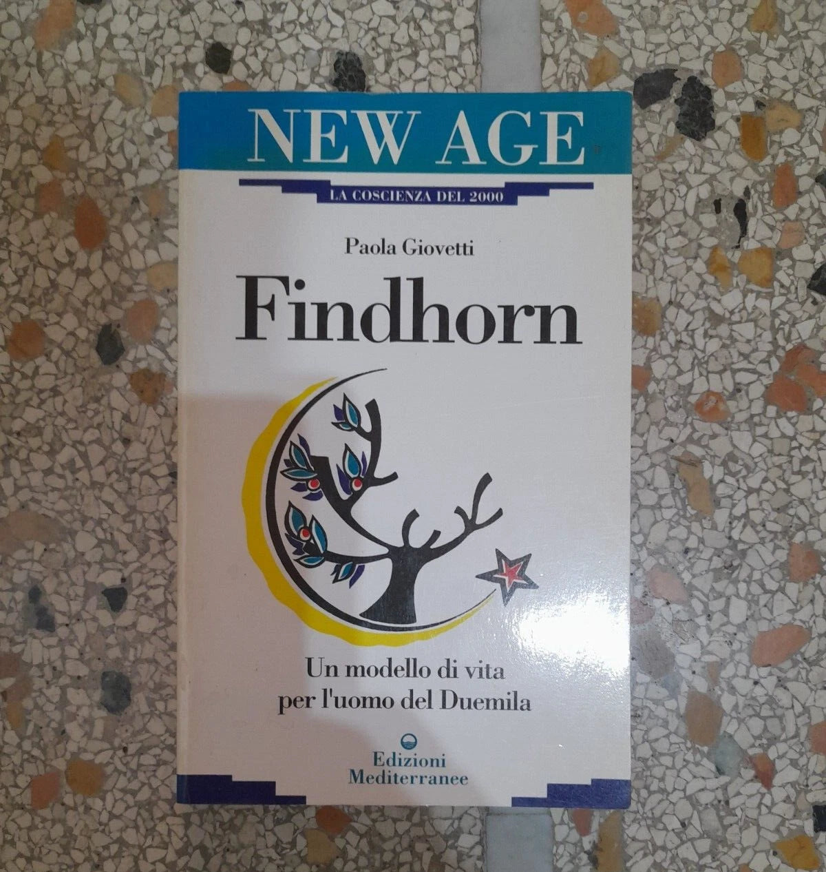 FINDHORN. PAOLA GIOVETTI. EDIZIONI MEDITERRANEE. 3° EDIZIONE 1995. COLLANA:  NEW AGE / LA COSCIENZA DEL 2000.
