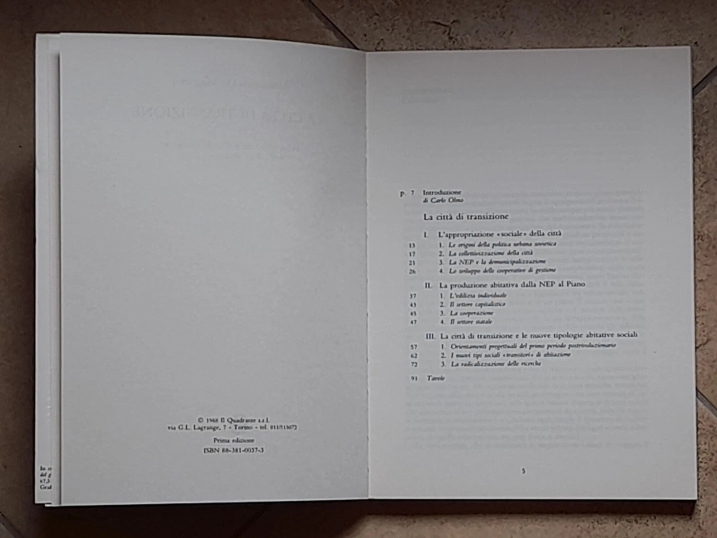 LA CITTA' DI TRANSIZIONE. ALESSANDRO DE MAGISTRIS. COLLANA: LA BIBLIOTECA DELLE IDEE 3. IL QUADRANTE EDIZIONI. 1° EDIZIONE 1988.