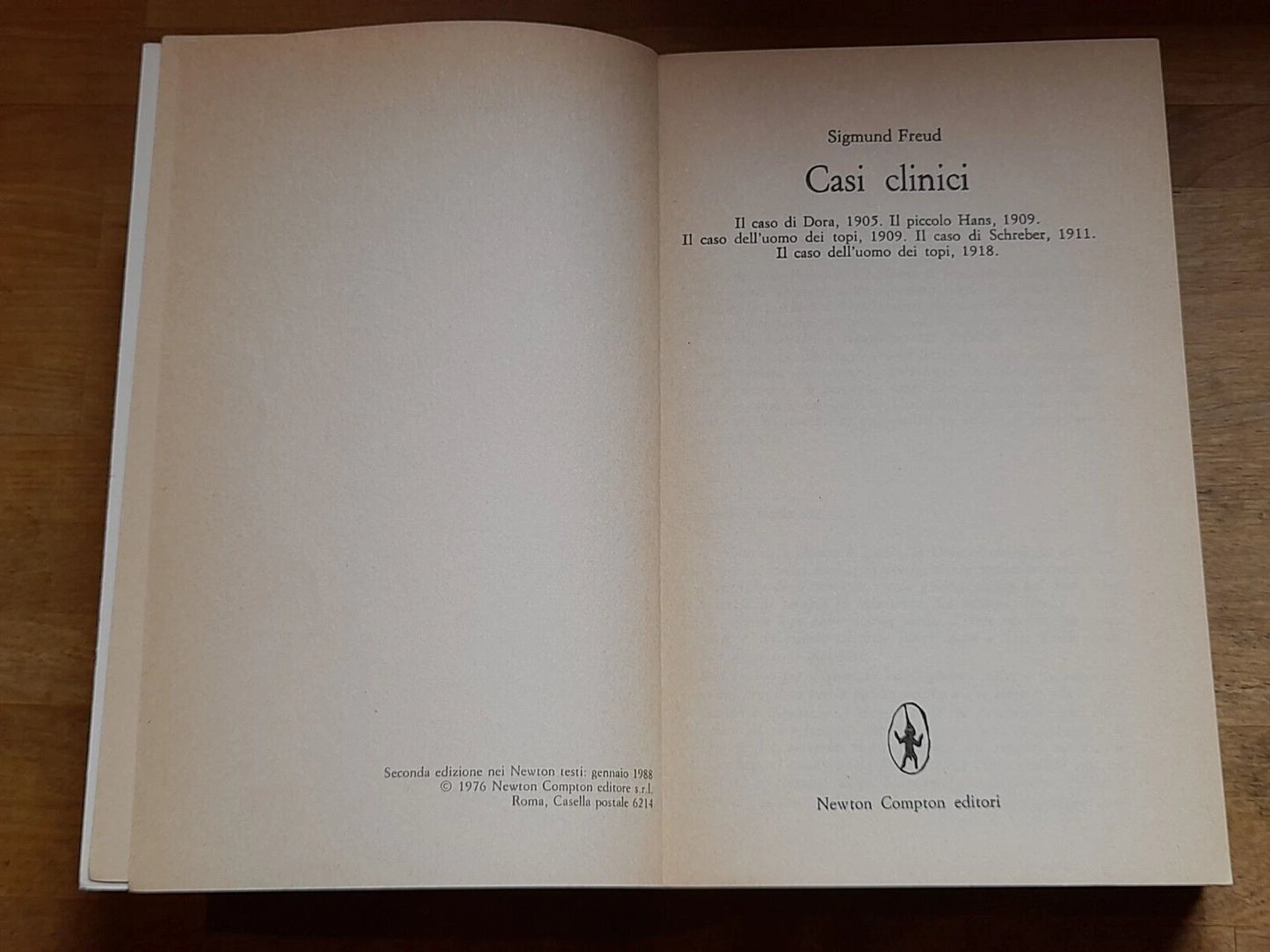 CASI CLINICI 1905/1918. SIGMUND FREUD. NEWTON COMPTON EDITORI. COLLANA: NEWTON TESTI / 22. 2° EDIZIONE 1988.