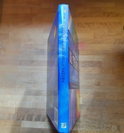 SCOPRI IL TEMPO LA FORZA DELLA NATURA. TUONI, FULMINI, TSUNAMI E ALTRO ANCORA. GRIBAUDO - PERRAGON BOOKS LTD PER L'EDIZIONE ITALIANA 2008.LOUISE SPILSBURY.