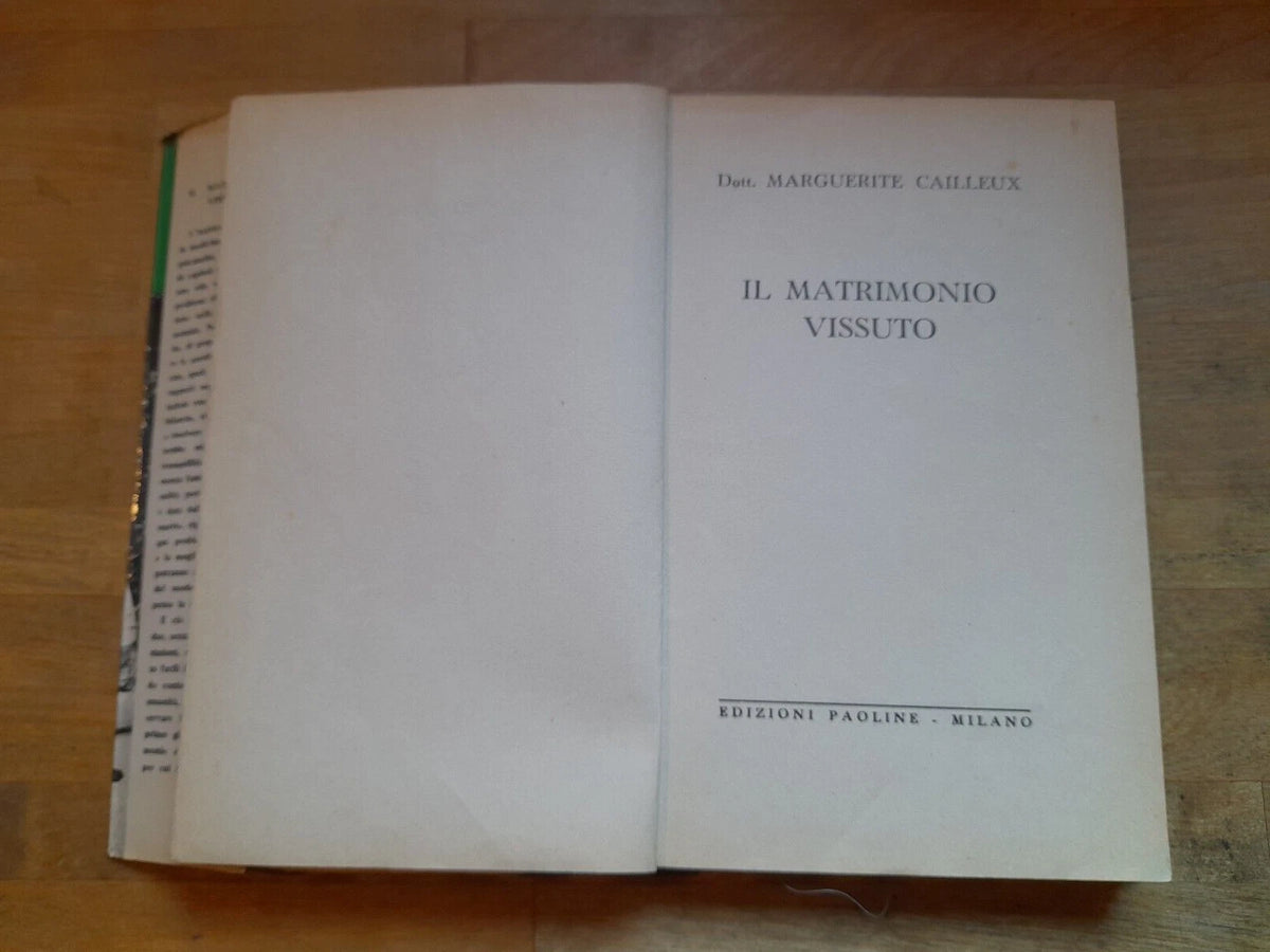 IL MATRIMONIO VISSUTO. DR. CAILLEUX MARGUERITE. EDIZIONI PAOLINE 1956. COLLANA: LA FAMIGLIA 12.