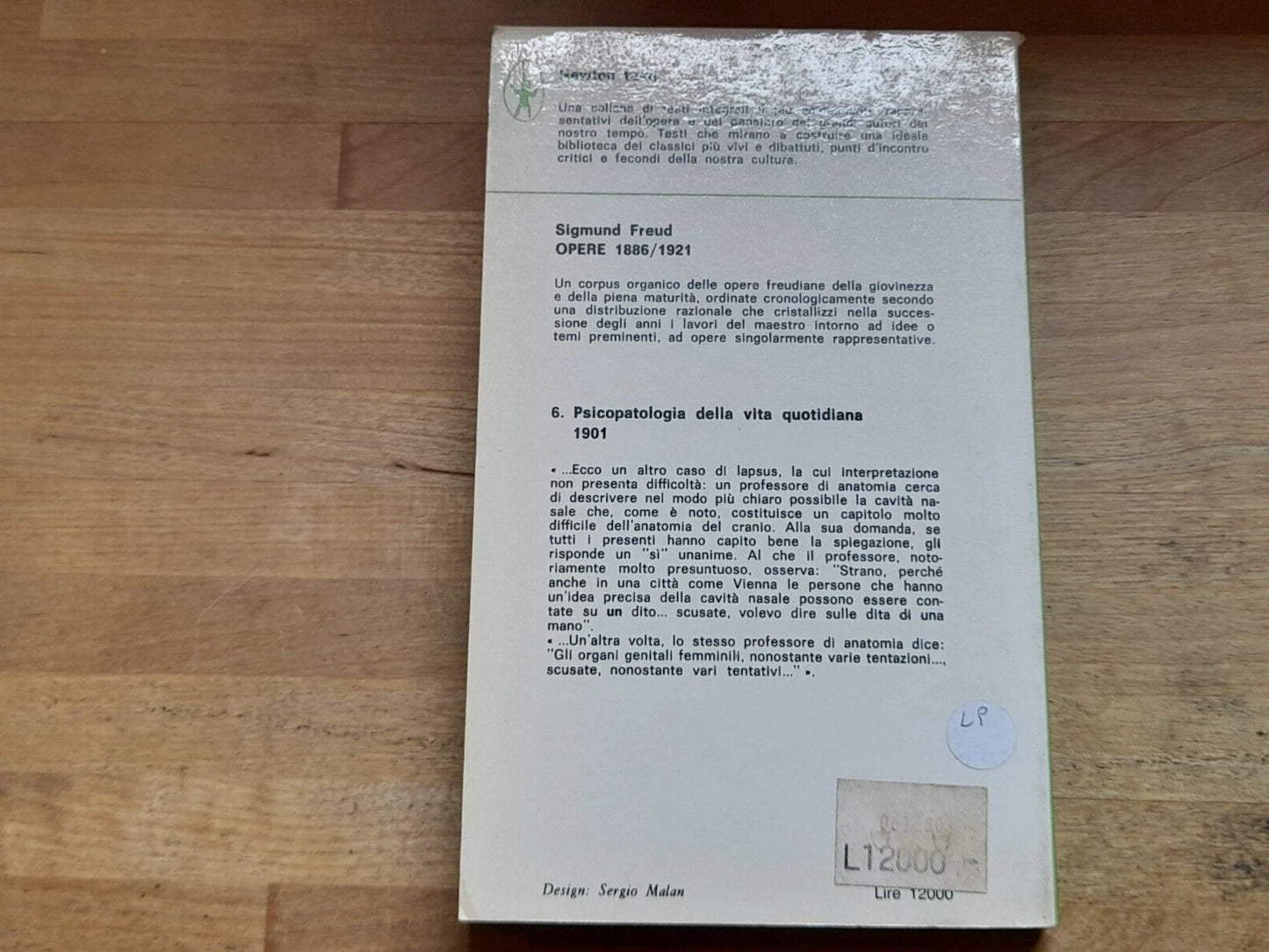 PSICOPATOLOGIA DELLA VITA QUOTIDIANA. 1901. SIGMUND FREUD. NEWTON COMPTON EDITORI. COLLANA: NEWTON TESTI /6. 2° EDIZIONE 1984.