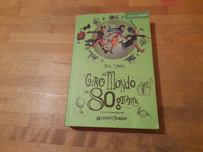 IL GIRO DEL MONDO IN 80 GIORNI. JULES VERNE. GIUNTI JUNIOR CLASSICI TASCABILI 2012.NUOVA EDIZIONE: GIUGNO 2012