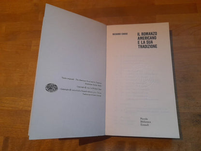 IL ROMANZO AMERICANO E LA SUA TRADIZIONE. RICHARD CHASE. EINAUDI EDITORE, 1974. COLLANA: PICCOLA BIBLIOTECA EINAUDI 233.