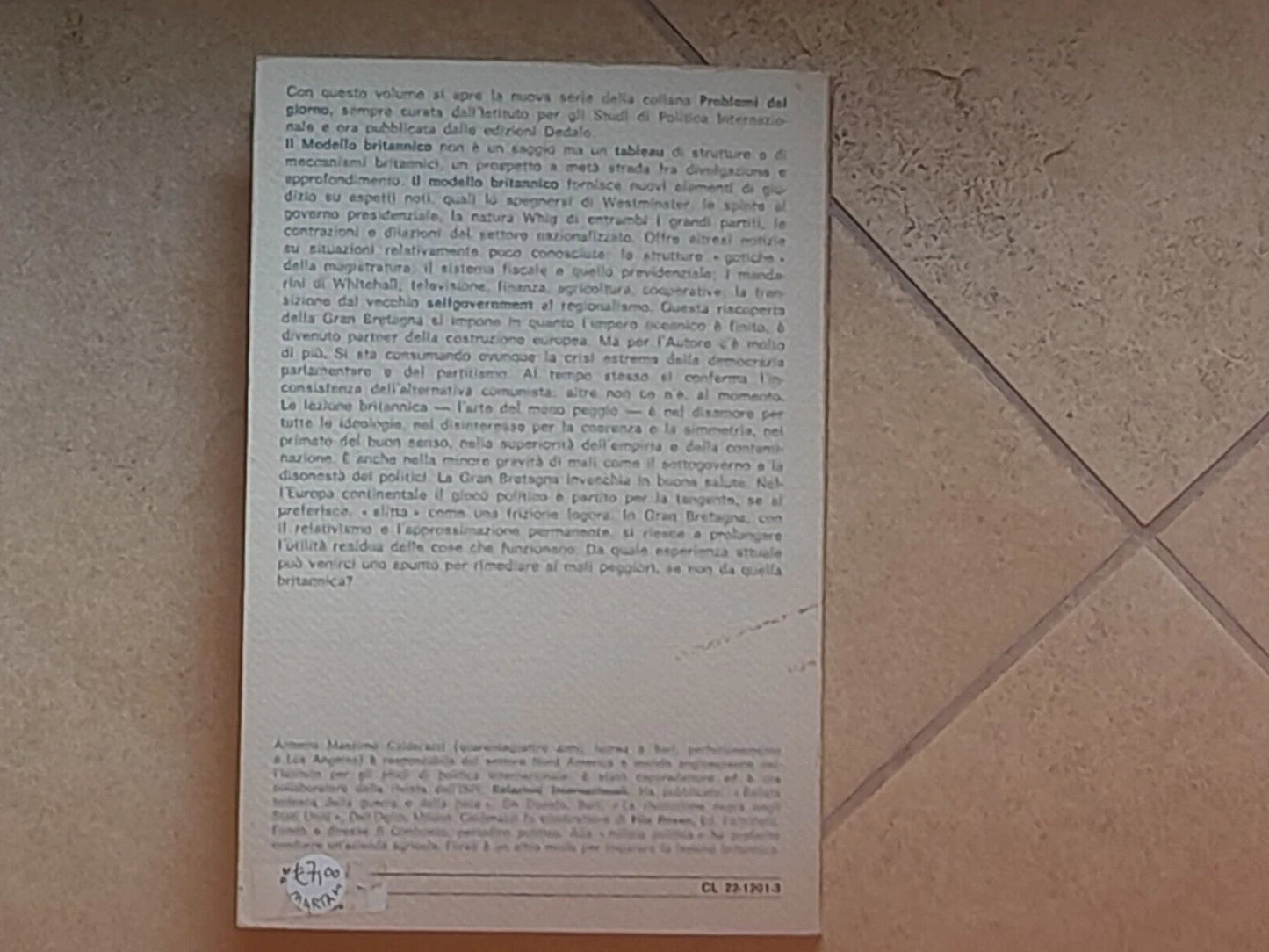 IL MODELLO BRITANNICO. L'ARTE DEL MENO PEGGIO.  ANTONIO MASSIMO CALDERAZZI. DEDALO LIBRI. 1° EDIZIONE 1973. COLLANA: PROBLEMI DEL GIORNO /1.