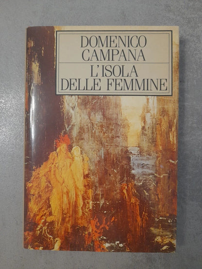 L'ISOLA DELLE FEMMINE. DOMENICO CAMPANA. EDIZIONE CDE. 1° EDIZIONE 1991, SU LICENZA EINAUDI.