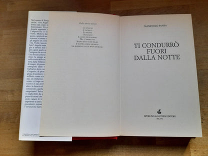 TI CONDURRO' FUORI DALLA NOTTE. GIAMPAOLO PANSA. SPERLING & KUPFER EDITORI. 1° EDIZIONE 1998. COLLANA: "NARRATIVA".