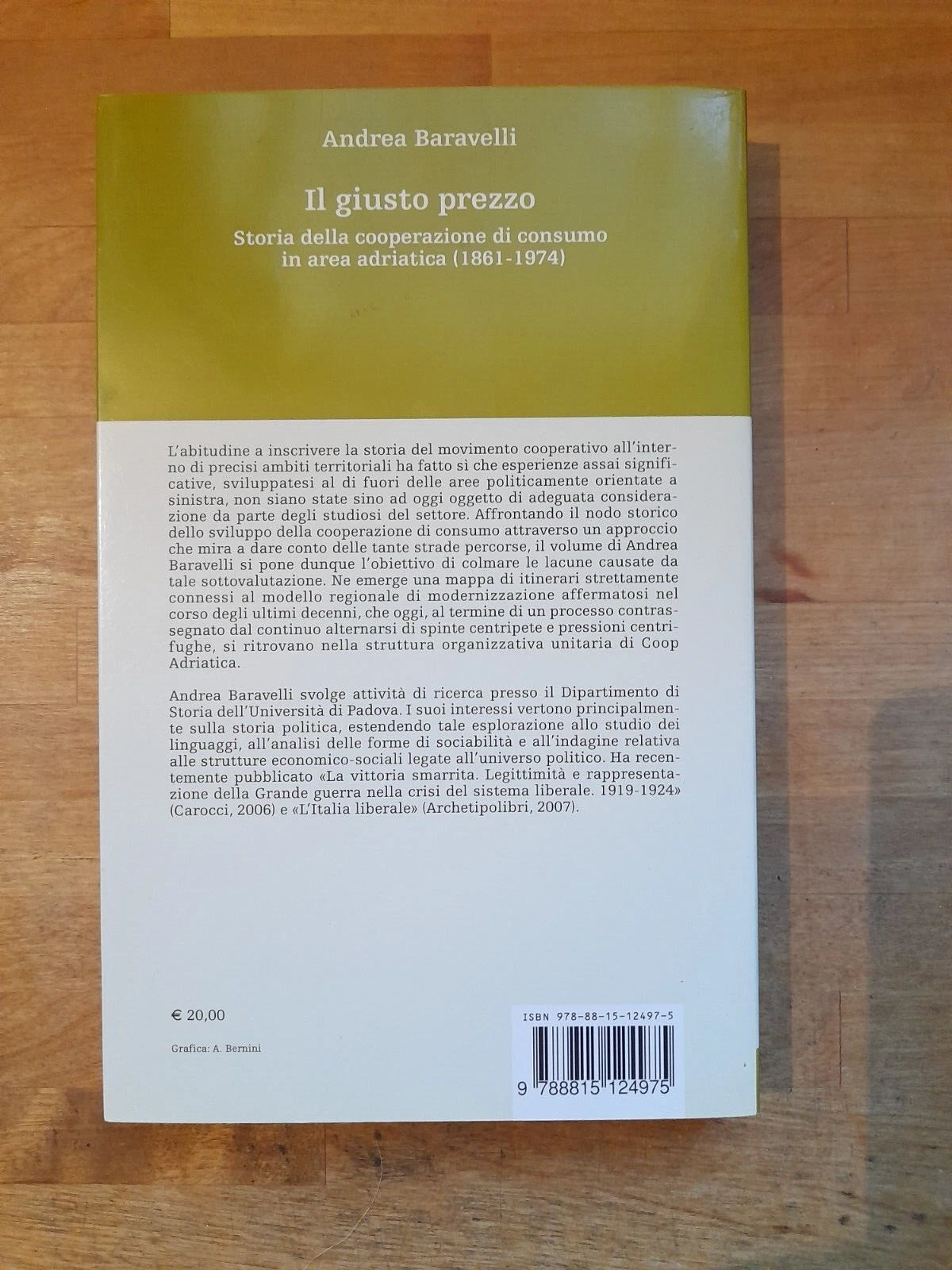 IL GIUSTO PREZZO. STORIA DELLA COOPERAZIONE DI CONSUMO IN AREA ADRIATICA (1861-1974). ANDREA BARAVELLI. SOCIETA' EDITRICE IL  MULINO. 1° EDIZIONE 2008. COLLANA: STORIA E STUDI COOPERATIVI.