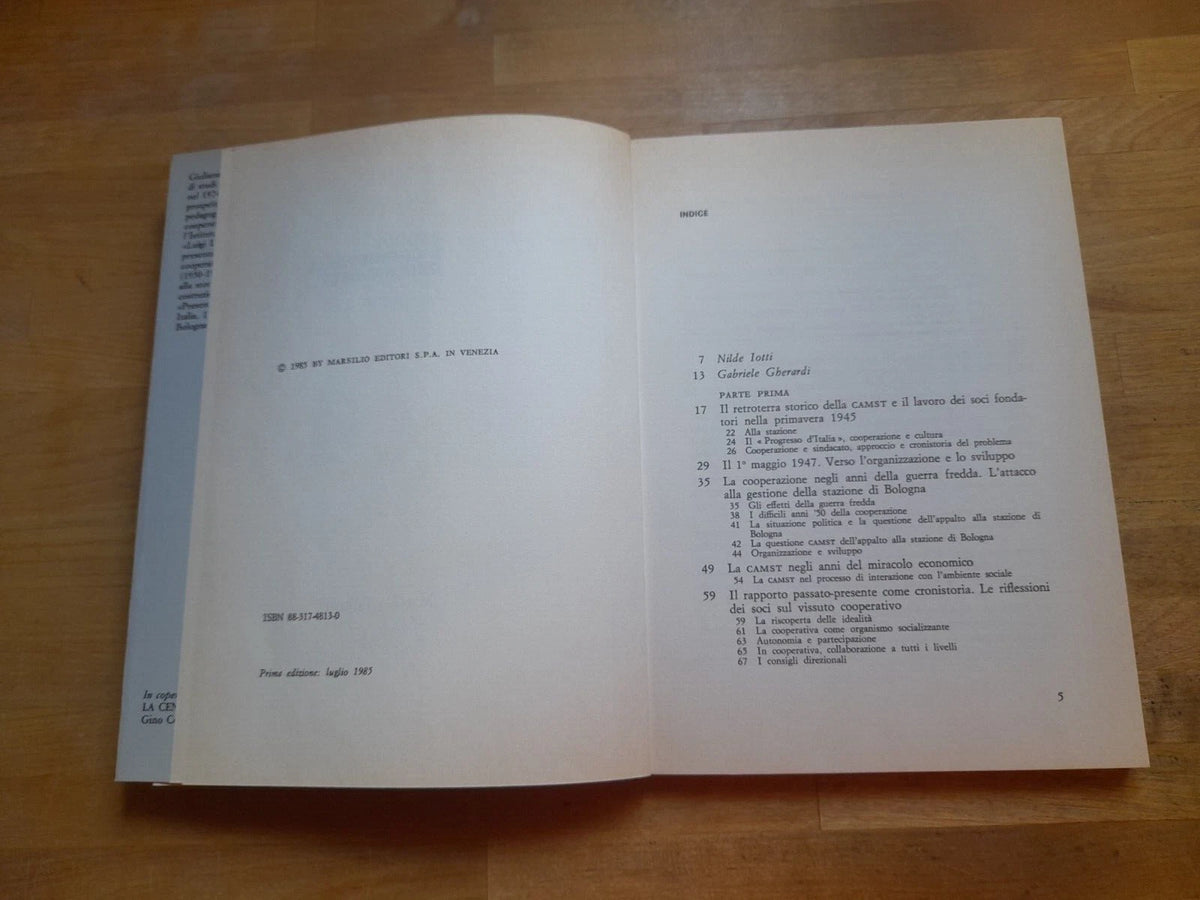 STORIA E CRONISTORIA DELLA CAMST. I SOCI RACCONTANO. GIULIANA RICCI GAROTTI. EDITORE MARSILIO. 1° EDIZIONE 1985. COLLANA: RICERCHE