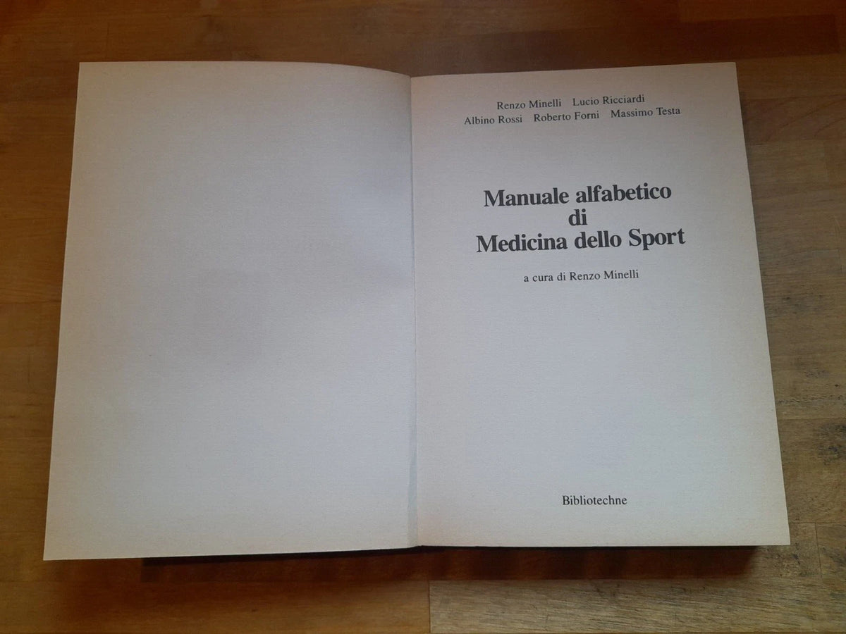 MANUALE ALFABETICO DI MEDICINA DELLO SPORT. RENZO MINELLI. BIBLIOTECHNE EDITRICE. 1° EDIZIONE 1988.