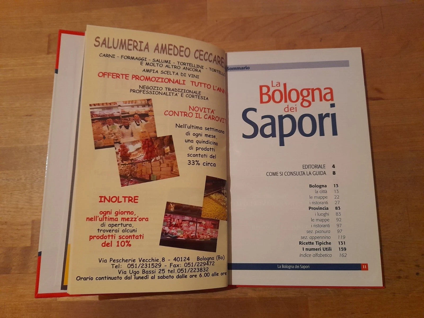 LA BOLOGNA DEI SAPORI. IL RESTO DEL CARLINO. GUIDA DI BOLOGNA E PROVINCIA 2009. 2°  EDIZIONE 2009.