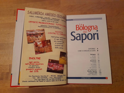 LA BOLOGNA DEI SAPORI. IL RESTO DEL CARLINO. GUIDA DI BOLOGNA E PROVINCIA 2009. 2°  EDIZIONE 2009.