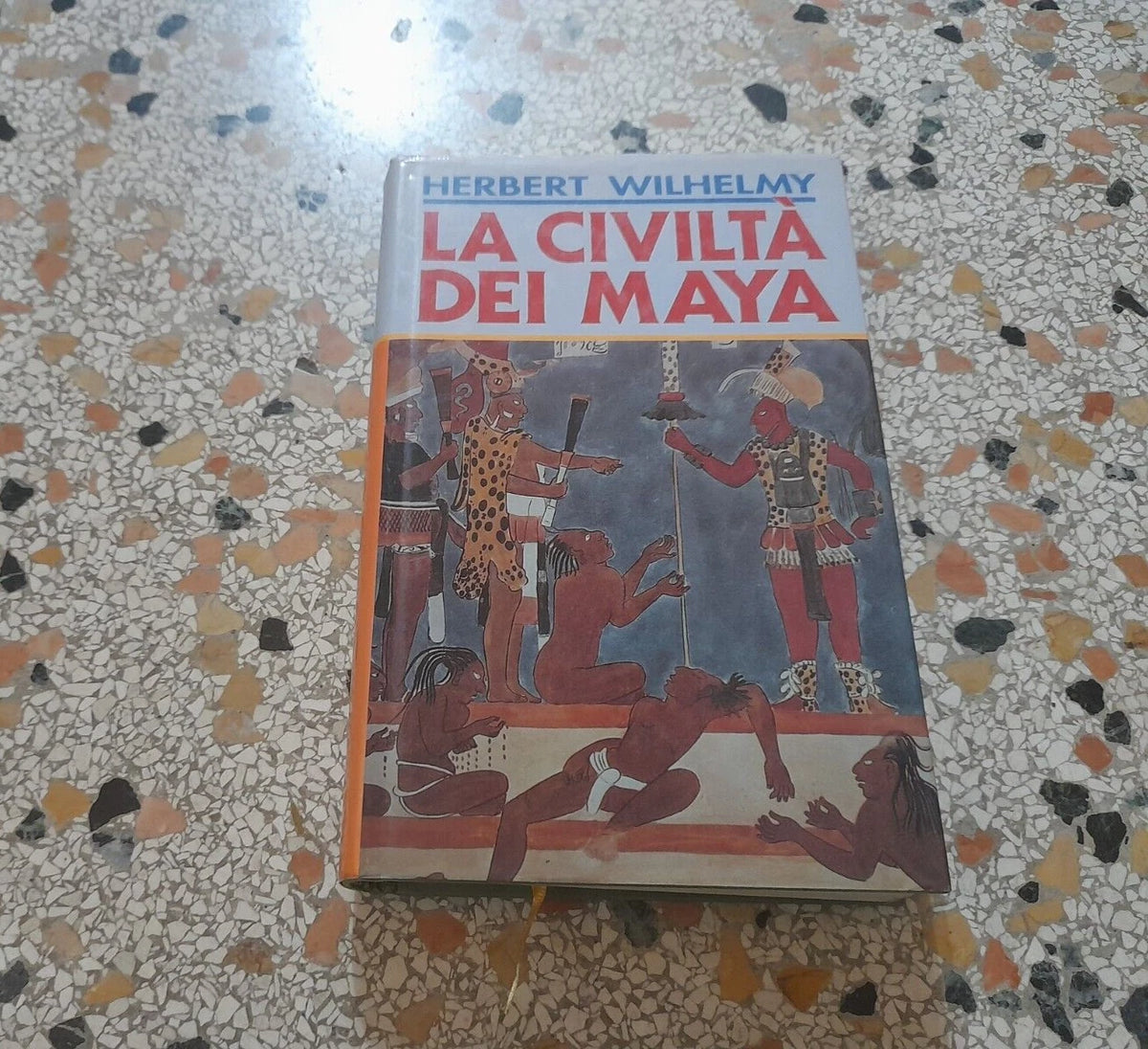 LA CIVILTA' DEI MAYA. HERBERT WILHELMY. EDIZIONI CLUB SU LICENZA LATERZA. 1° RISTAMPA 1993.