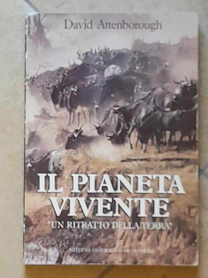 IL PIANETA VIVENTE. "UN RITRATTO DELLA TERRA". DAVID ATTENBOROUGH. DE AGOSTINI EDITORE, 1988.