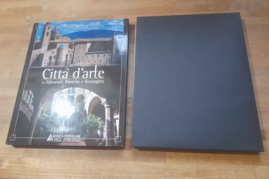 CITTA' D'ARTE IN ABRUZZO, MARCHE E ROMAGNA. SERIE: BANCA POPLARE DELL'ADRIATICO. RISTAMPA 2002. AA.VV.