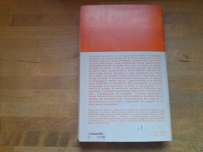 PROBLEMI DELLA SCUOLA PRIMARIA. BRUNA BIANCHI VALENTINI. LA NUOVA ITALIA EDITRICE. 2° RISTAMPA 1982. COLLANA: EDUCATORI ANTICHI E MODERNI 338.