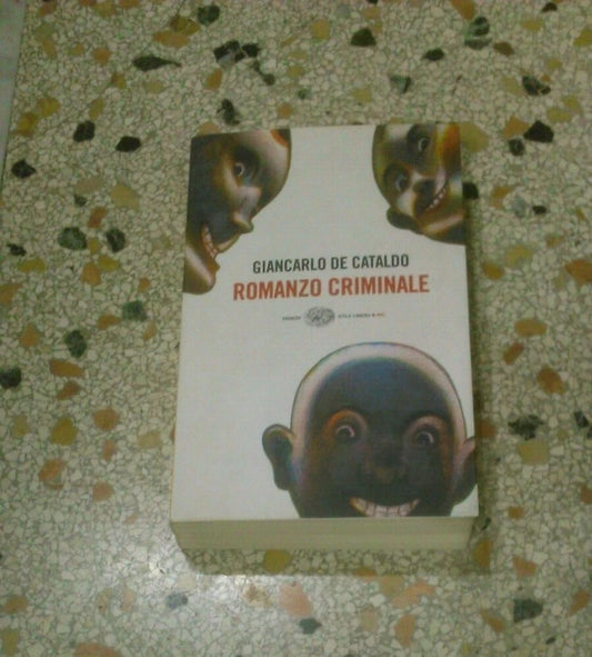 ROMANZO CRIMINALE. GIANCARLO DE CATALDO. COLLANA: EINAUDI STILE LIBERO BIG 1024. EINAUDI EDITORE. RISTAMPA 2005.