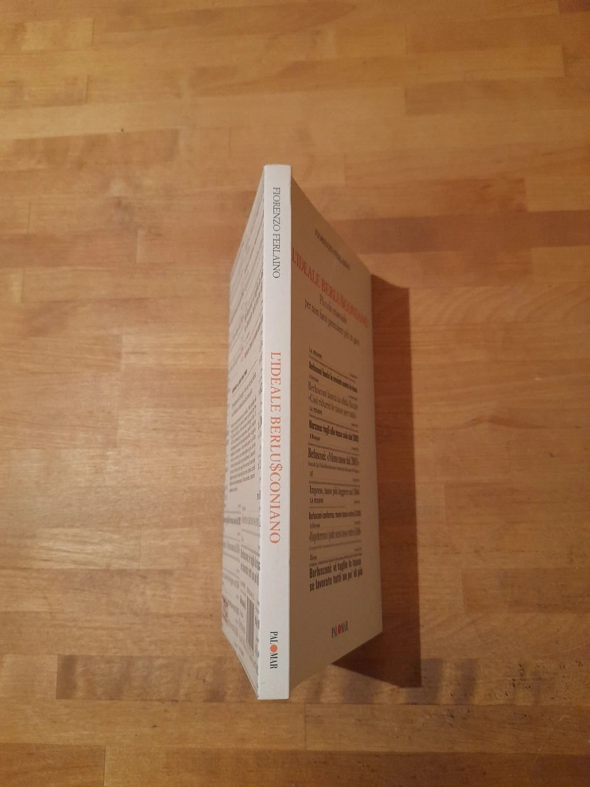 L'IDEALE BERLUSCONIANO. FIORENZO FERLAINO. PALOMAR EDITORE. RISTAMPA 2006.