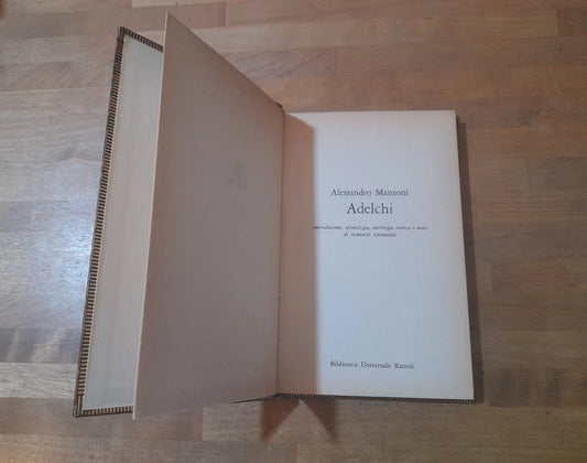 ADELCHI. ALESSANDRO MANZONI. BUR / RIZZOLI. 1° EDIZIONE 1976. INTRODUZIONE DI ALBERTO GIORDANO.