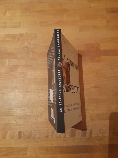LA SENTENZA ANDREOTTI. NICOLA TRANFAGLIA. GARZANTI EDITORE. 1° EDIZIONE 2001. COLLANA: MEMORIE DOCUMENTI BIOGRAFIE.
