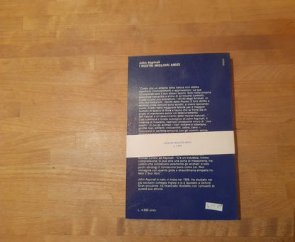 I NOSTRI MIGLIORI AMICI. LA STORIA DI UNA COMUNITA'. JOHN ASPINALL. SONZOGNO EDITORE. COLLANA: SAGGI SONZOGNO. 1° EDIZIONE 1978.