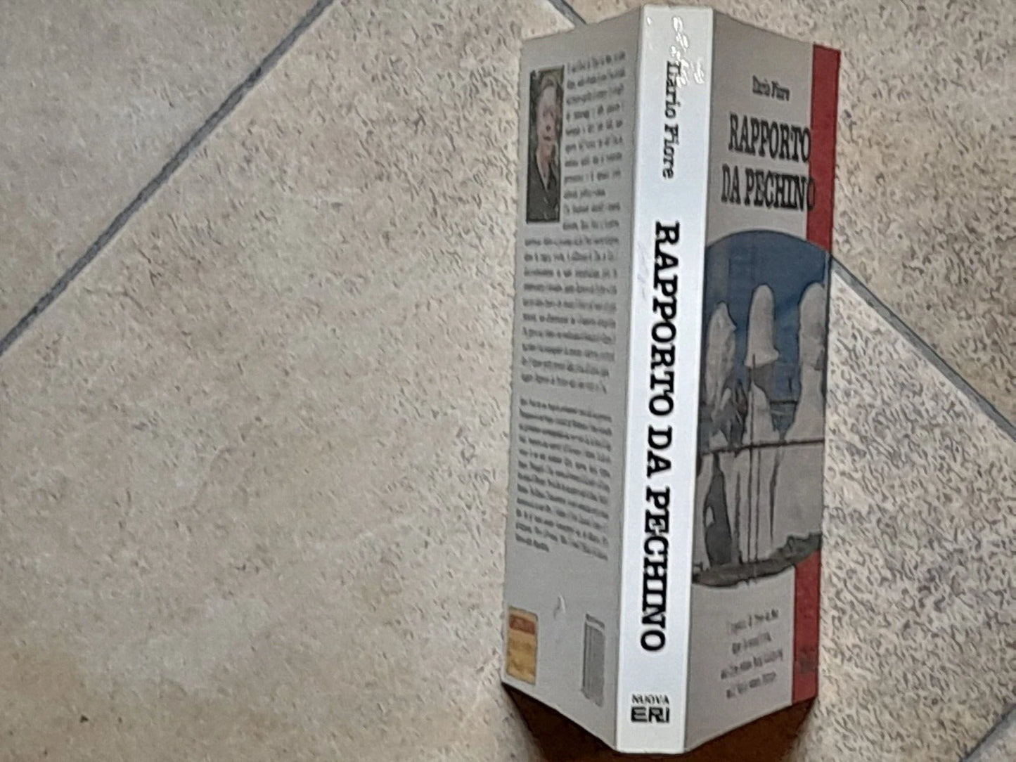RAPPORTO DA PECHINO. ILARIO FIORE. NUOVA ERI EDIZIONI. RISTAMPA 1990.