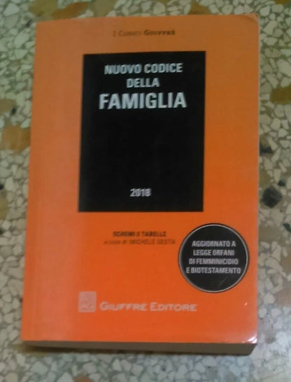 NUOVO CODICE DELLA FAMIGLIA 2018. GIUFFRE' EDITORE. I CODICI GIUFFRE'.