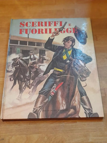 SCERIFFI E FUORILEGGE. TESTO INGLESE DI ROBIN MAY. ADATTAMENTO ITALIANO DI SERGIO GABAGLIO. DAMI EDITORE. RISTAMPA 1974.