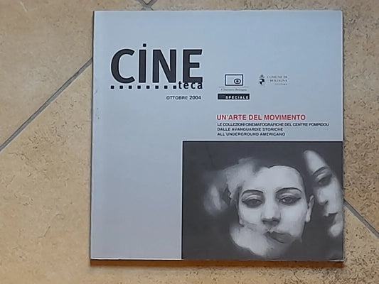 CINETECA SPECIALE. OTTOBRE 2004. UN'ARTE DEL MOVIMENTO A CURA DI  PHILIPPEB - ALAIN MICHAUD.