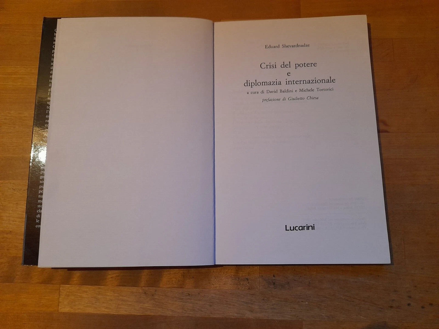 CRISI DEL POTERE E DIPLOMAZIA INTERNAZIONALE. EDUARD SHEVARDNADZE. LUCARINI EDITORE. COLLANA: PRIMO PIANO 8. RISTAMPA 1991.