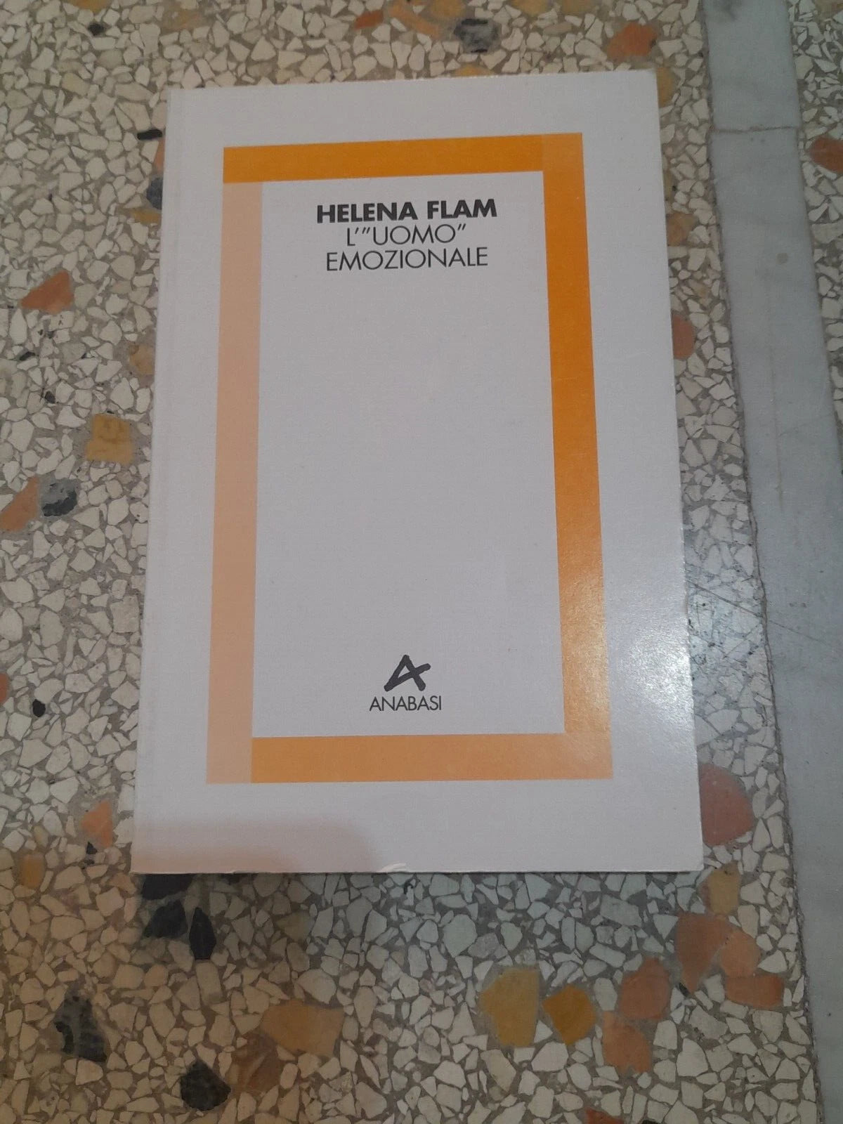 L'"UOMO" EMOZIONALE. HELENA FLAM. ANABASI EDIZIONI. 1° EDIZIONE APRILE 1995. COLLANA: TX.
