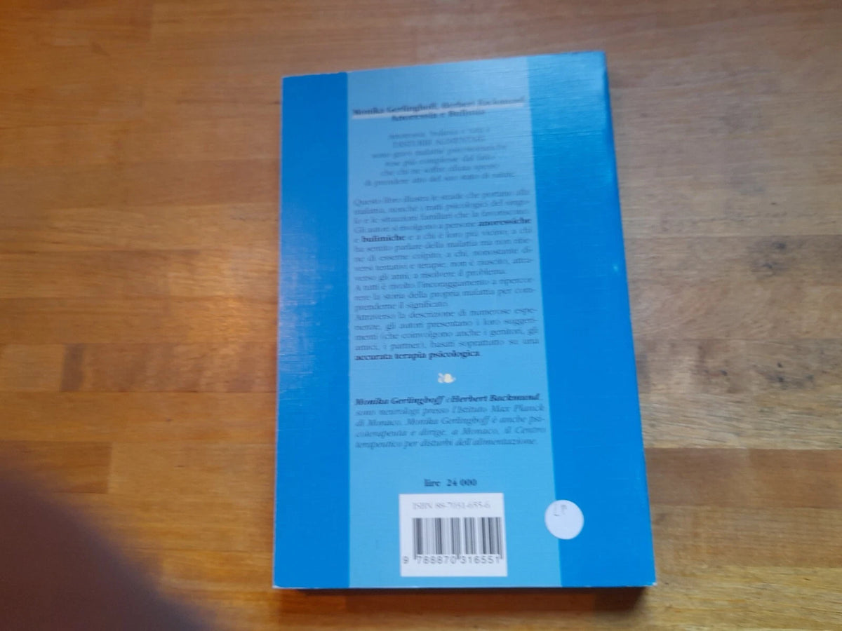 ANORESSIA E BULIMIA. MONIKA GERLINGHOFF - HERBERT BACKMUND. RED EDIZIONI, 1996. COLLANA: TERAPIE NATURALI / 6.