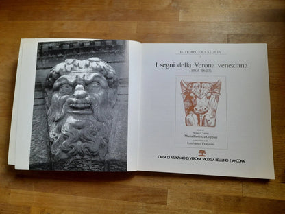 I SEGNI DELLA VERONA VENEZIANA. VOLUME 5. NINO CENNI - MARIA FIORENZA COPPARI. CASSA DI RISPARMIO DI VERONA,VICENZA,BELLUNO E ANCONA, 1990. COLLANA: IL TEMPO E LA STORIA 5.