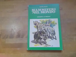 MAMMIFERI NEL MONDO. HANS  HVASS. CALDERINI EDIZIONI. EDIZIONE FUORI COMMERCIO 1976. COLLANA: I LIBRI DELLA NATURA.