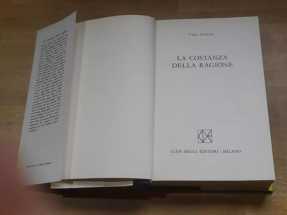 LA COSTANZA DELLA RAGIONE. VASCO PRATOLINI. EDIZIONE CDE SU LICENZA MONDADORI. RISTAMPA 1963. COLLANA: UN LIBRO AL MESE C 10.