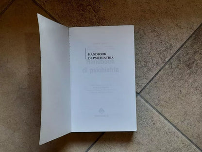 HANDBOOK DI PSICHIATRIA. BARRY GUZE. MEDISERVE EDIZIONI. RISTAMPA RIVEDUTA E CORRETTA DELLA 1° EDIZIONE ITALIANA, OTTOBRE 1996.
