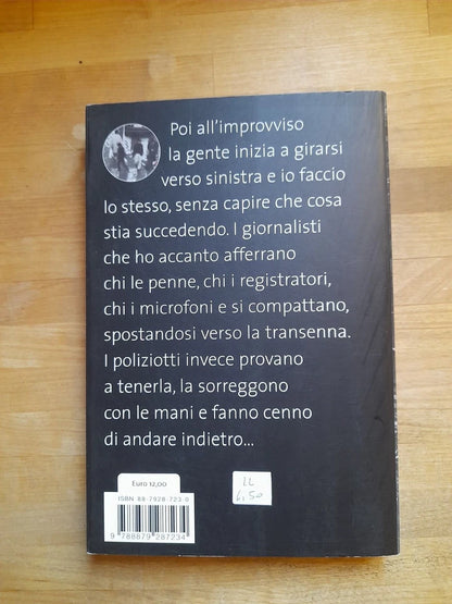 CHI HA UCCISO SILVIO BERLUSCONI. GIUSEPPE CARUSO. PONTI ALLE GRAZIE EDITRICE 2005. COLLANA: ROMANZI.