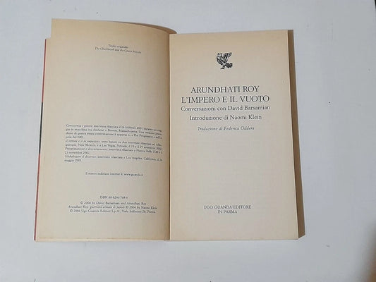 L'IMPERO E IL VUOTO. CONVERSAZIONI CON DAVID BARSAMIAN. ROY ARUNDHATI. GUANDA EDITORE. RISTAMPA 2004. COLLANA: LE FENICI ROSSE.