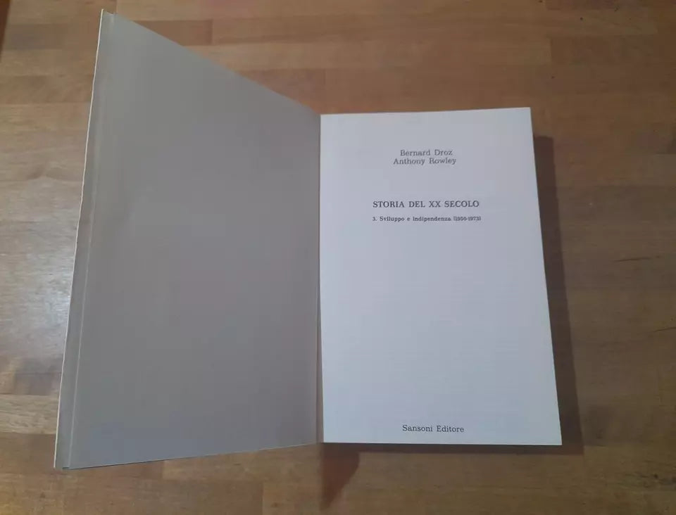 STORIA DEL XX SECOLO. 3 VOLUMI. BERNARD DRAZ - ANTHONY ROWELY. COLLANA: UNIVERSALE SANSONI. SANSONI EDITORE 1988 - 1989.